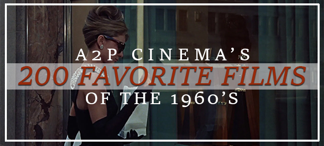 A2P Cinema's 200 Favorite Films of 1960s